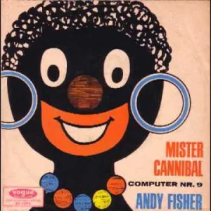 SCHLAGER+HUMOR+NOVELTY SONG: Andy Fisher - Mister Cannibal (AT 1966)