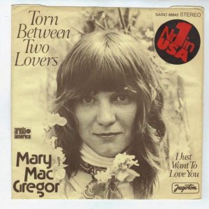 POP+LOVE-SONG: Mary MacGregor - Torn Between Two Lovers (US 1976)