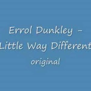 REGGAE+POP+RIDDIM: Errol Dunkley - Little Way Different (JM 1979)