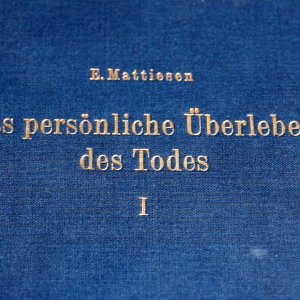 BUCH+LEBEN+TOD+MYSTIK: Das persönliche Überleben des Todes - von Dr. Emil Mattiesen (DE 1936-1939)