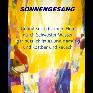 KLASSIK+MODERN+CHOR: Enjott Schneider - Der Sonnengesang des Franz von Assisi