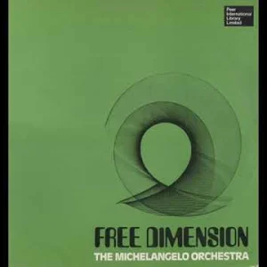 INSTRUMENTAL+JAZZ+POP+EASY+LISTENING: The Michelangelo Orchestra - Free Dimension (UK 1976) (Full Album)