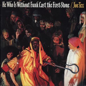 SOUL+DISCO+GROOVE+POP: Joe Tex - He Who Is Without Funk Cast The First Stone (US 1978) Full Album Vinyl