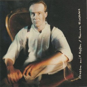 CORONA+LIED+HOFFNUNG+SENTIMENTAL: Rainer Bielfeldt - Über uns der Himmel (DE 1947/1993)