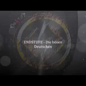 LIED+DEUTSCH+PUNK+ROCK+POLITISCH+SATIRE: Endstufe - Die bösen Deutschen (DE 2006)