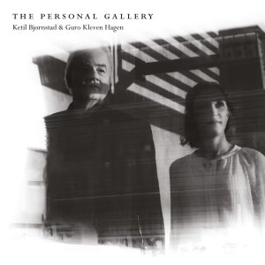 INSTRUMENTAL+DUO+KLAVIER+GEIGE: Ketil Bjørnstad · Guro Kleven Hagen - The Personal Gallery (NO 2020)