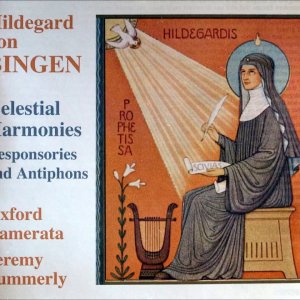 ALTE MUSIK+ANDACHT+VOCAL+CHOR+SOLO: Hildegard von Bingen - Celestial Harmonies Responsories and Antiphons (UK/DE 2008)