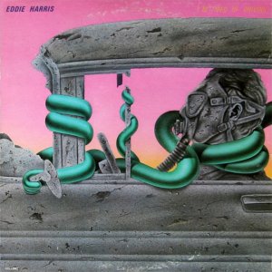 JAZZ+SOUL+POP+FUNKY+DANCE: Eddie Harris - Tired Of Driving (US 1978) Full Album