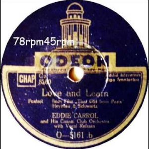 SWING+FOX+LADY+FEMALE: Gladys Keep & Eddie Carroll and His Casani Club Orchestra - Love and Learn (UK 1937)