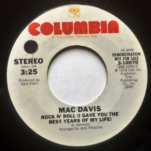 POP+COUNTY+FOLK+BALLADE: Mac Davis (1942-2020) - Rock N' Roll (I Gave You The Best Years Of My Life) (US 1974)