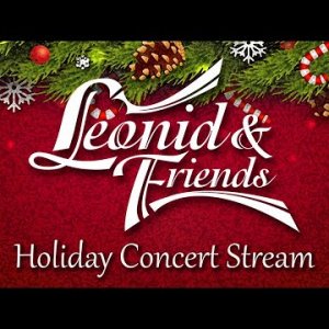 POP+FUNKY+JAZZ+ROCK: Leonid & Friends - Holiday Concert Stream (RU 12.2020)