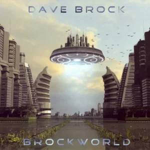 ROCK+SPACE+ELECTRONIC+PROG+POP+GLAM: Dave Brock - Brockworld (UK 2015) Full Album