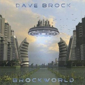 ROCK+SPACE+ELECTRONIC+PROG+POP+GLAM: Dave Brock - Brockworld (UK 2015) Full Album