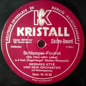 SWING+SCHLAGER+LIED+FOX-TROTT: Bernhard Ette & Kurt Hardt - Schlumpsi Foxtrot (Ein Herz voller Liebe) (DE 1934)