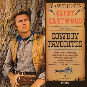 POP+COUNTRY+COWBOY+FOLK: Clint Eastwood - San Antonio Rose (US 1962)